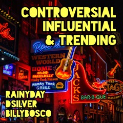 Controversial, Influential & Trending