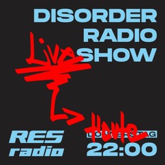 Disorder Radio Show #1