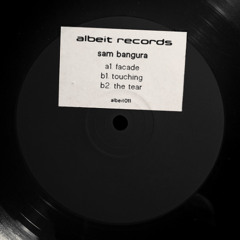 sam bangura - the tear ep - [albeit011] - clips