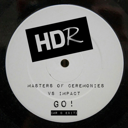 (FREE DOWNLOAD) Masters of Ceremonies Vs Impact - Go! (Mr D Edit)