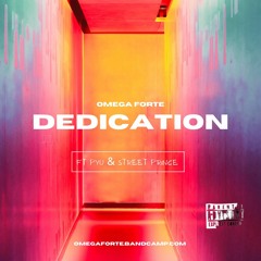 Omega Forte - Dedication ft PYU & SP