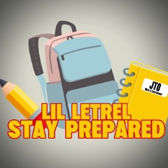LIL LETREL - STAY PREPARED (AUDIO)