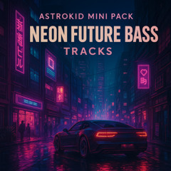 Neon Future Bass Tracks - Track 10