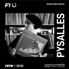 FATIA EP.02 c/ Py Salles