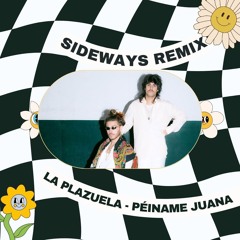 La Plazuela - Péiname Juana (Sideways Remix) [ DESCARGA GRATUITA]
