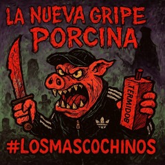 Con Todo (prod @1dvmi) #LOSMASCOCHINOSVOL3
