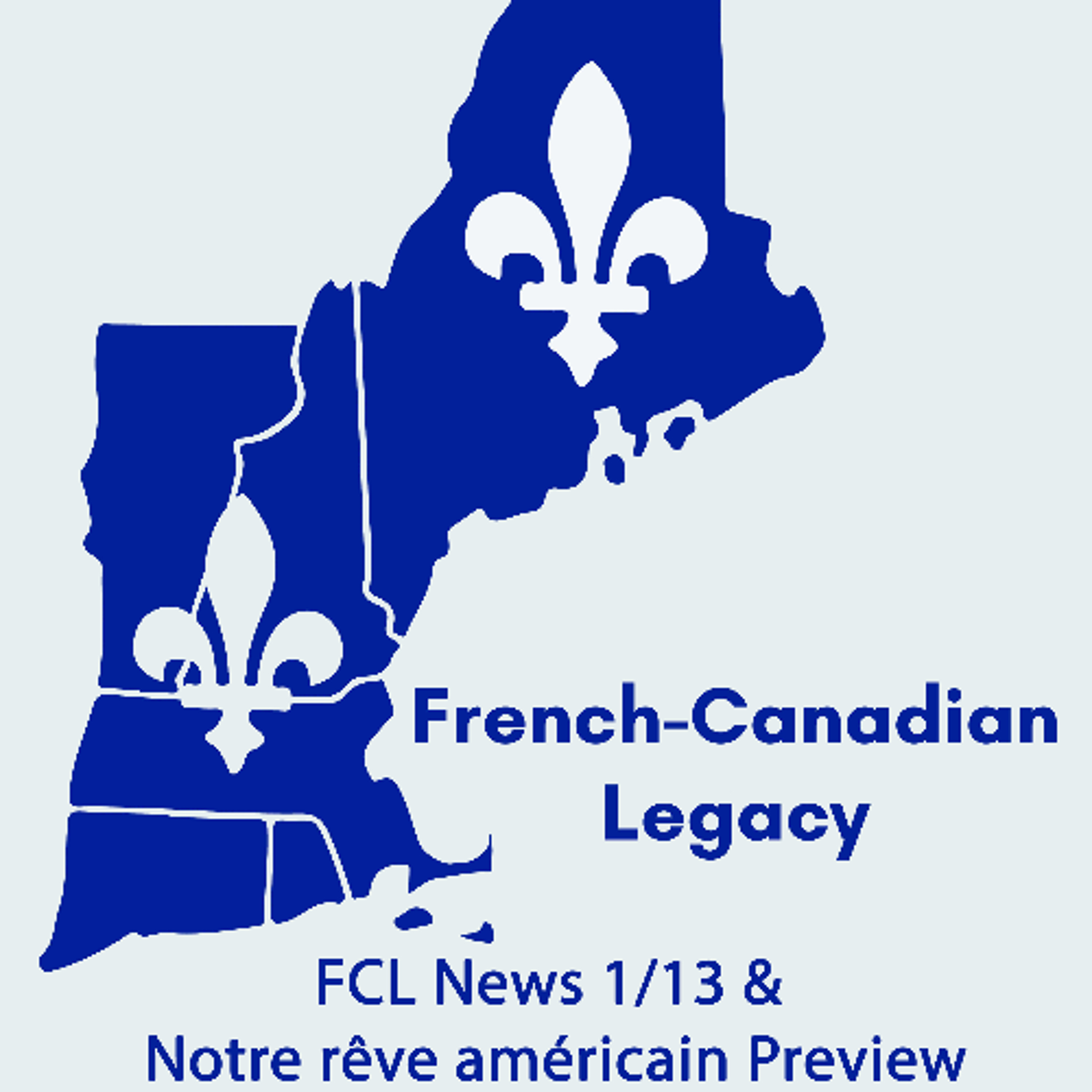 FCL News 1-13 & Notre rêve américain Preview