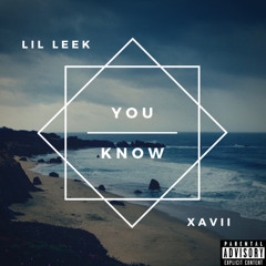 You know ft Xavii