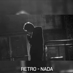 Nada - RETRO 1312 💔