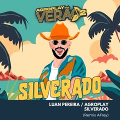 Luan Pereira - Silverado (AFrey Remix)