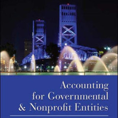 GET PDF 🗃️ Accounting for Governmental and Nonprofit Entities by  Jacqueline Reck,Su