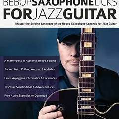 🖋️ [READ] [EPUB KINDLE PDF EBOOK] Ulf Wakenius’ Bebop Saxophone Licks for Jazz Guitar: Master
