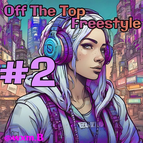 Off The Top - #2 (Prod. @FancyDude)