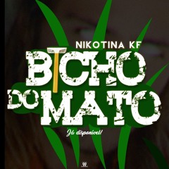 03- Nikotina KF - Bicho Do Mato