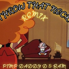Throw That Neck (REMIX 2020)