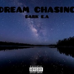 Dark E.A - Dream Chasing (Official audio).mp3