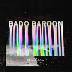 Bado Baroon ( feat. LilEmzi )