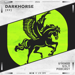 Vykhod Sily Podcast - Darkhorse Guest Mix