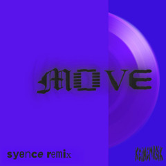 move (syence remix) [instrumental]