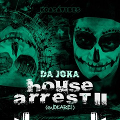DA JOKA   House Arrest II (@Jokarei) Housemeister Session. vs. Rocky James