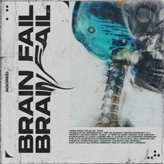 BRAIN FAIL (Instrumental)