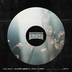 Juliann James ft. Jimmy Burney - Fade Away