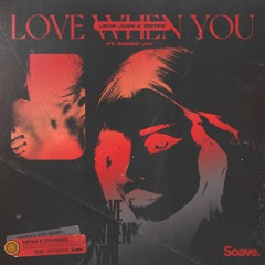 Jean Juan & Sistek - Love When You (ft. Robbie Jay) - Devan & CTH Remix