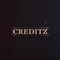 CREDITZ (Feat. YXNG D.I) [REMASTERED]