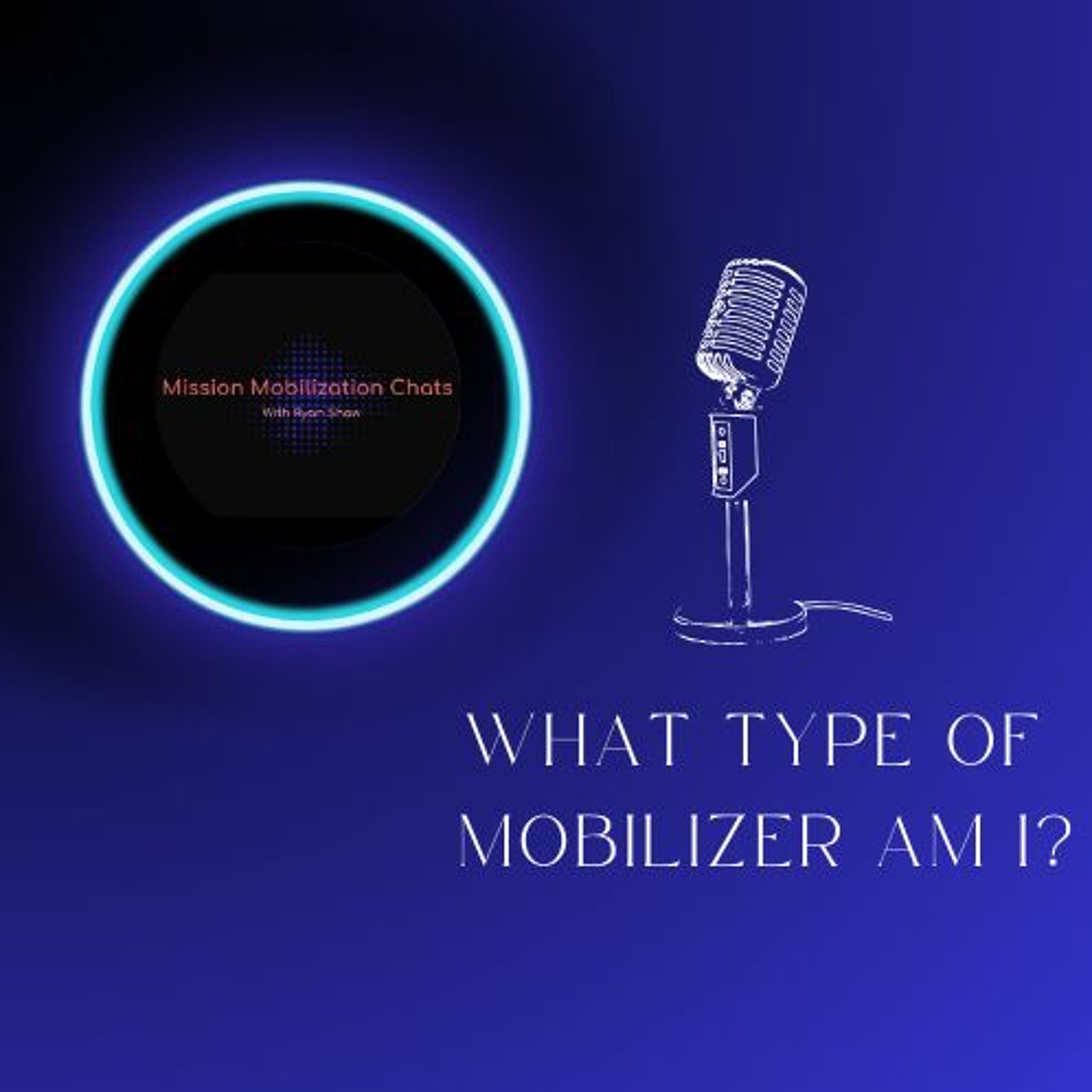 Episode 41 What Type Of Mobilizer Am I? episode artwork