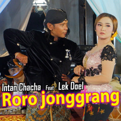 Roro Jonggrang (feat. Lek Doel)