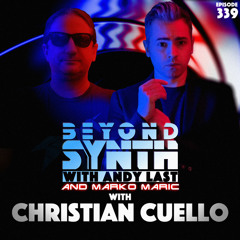 Beyond Synth - 339 - Marko and Christian Cuello