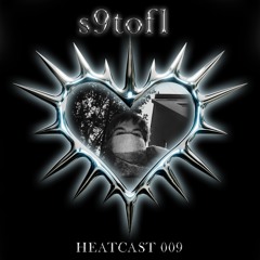 HEATCAST009 - s9tofl
