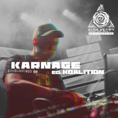 Karnage Podcast 003 | Collision [𝐏𝐎𝐃𝐂𝐀𝐒𝐓 - 𝐊𝐎𝐀𝐋𝐈𝐓𝐈𝐎𝐍 𝐄𝐃𝐈𝐓𝐈𝐎𝐍]