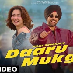 DILJIT DOSANJH : DAARU MUKGI (Official Song) Jasmeen Akhtar | MixSingh | SARDAAR JI 3 Songs
