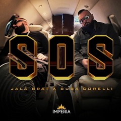 Jala Brat & Buba Corelli - S.O.S. (feat DJ Architect) (DJ DEJO Remix)