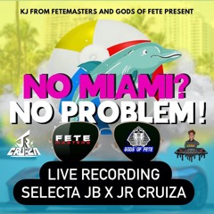 JB X CRUIZA @ No Miami ? No Problem Live