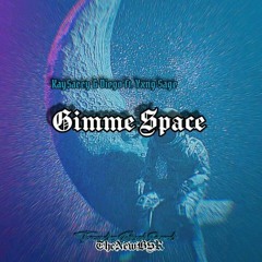 Gimme Space by Yxng Sage, Diego & Kay Saccy [Mastered By ADR]