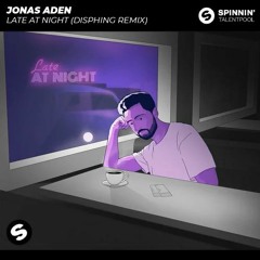 Jonas Aden - Late at Night (Disphing Remix)