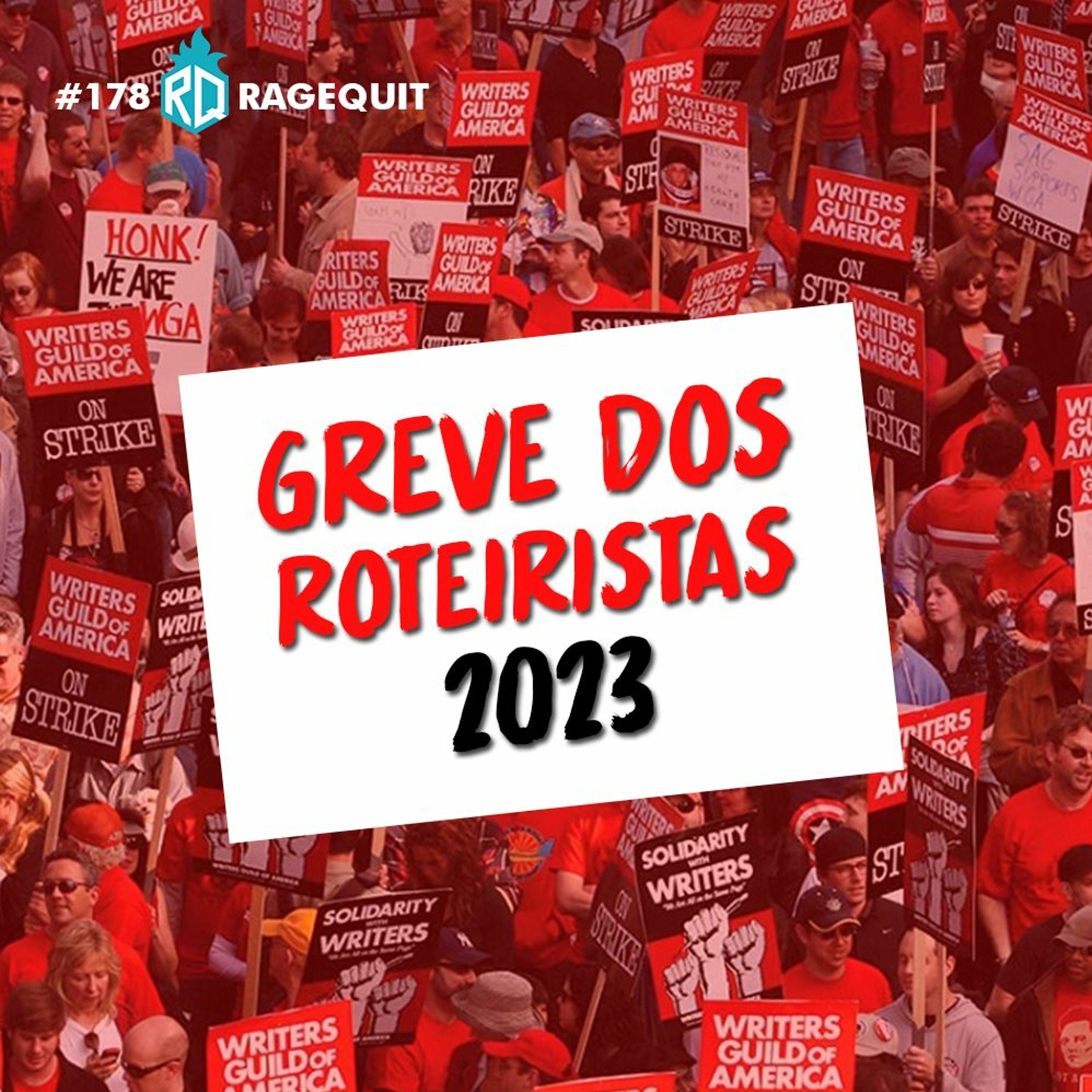 #178 Greve dos Roteiristas 2023