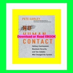 Pdf No Human Contact Solitary Confinement  Maximum Security  and Two Inmates Who Changed the System