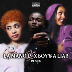 LA MANO 1.9 X BOYS A LIAR (REMIX)