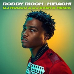 Roddy Ricch - Hibachi  (DJ ROCCO & DJ EVER B remix)