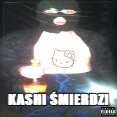KASHI ŚMIERDZI feat. @aromm