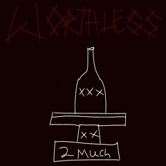 Worthless (prod. bxxnose)