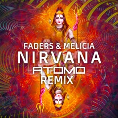 Faders & Melicia - Nirvana (Atomo Remix)( Free Download <3 )