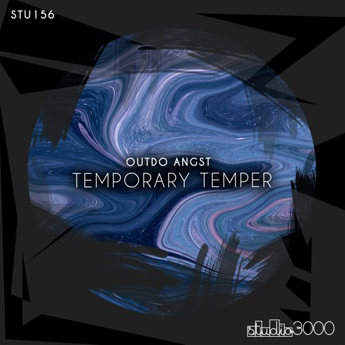 Outdo Angst - Temporary Temper (Original Mix)