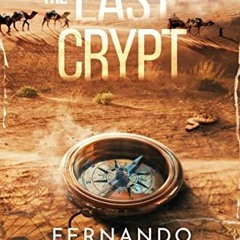 ( FDd ) THE LAST CRYPT (Ulysses Vidal Adventure Series Book 1) by  Fernando Gamboa,Christy Cox,Peter