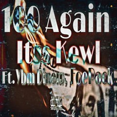 100 Again ft Ybm Dinero , FoePack