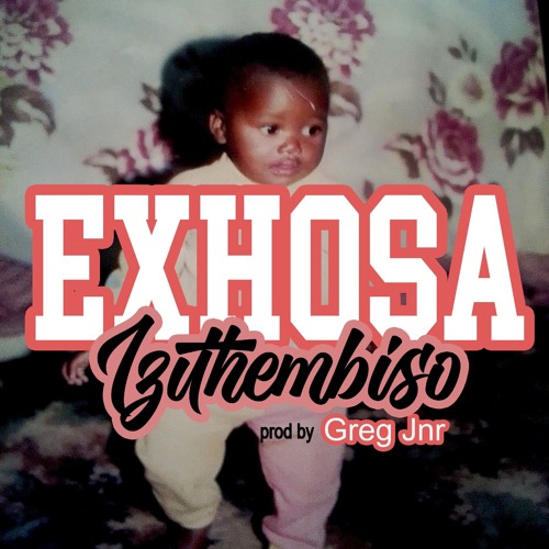 Izithembiso by Exhosa