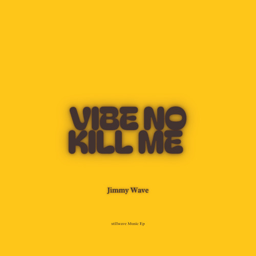 Vibe No Kill Me (Album Version)